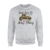 Army Wife - Army Wife Strong - Army Wife Sweatshirt