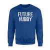 Future Hubby Husband Mr Sweatshirt