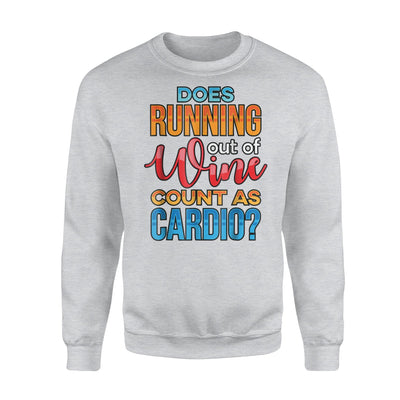 Does Running Out Of Wine Count As Cardio Men Women Sweatshirt