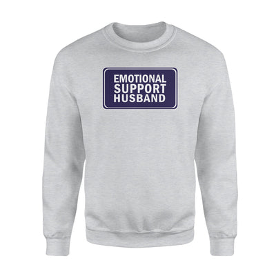 Emotional Support Husband For Service People Sweatshirt