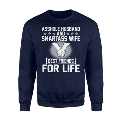 Asshole Husband And Smartass Wife Sweatshirt