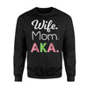 AKA Mom Alpha Sorority Gift For Proud Mother Wife Sweatshirt