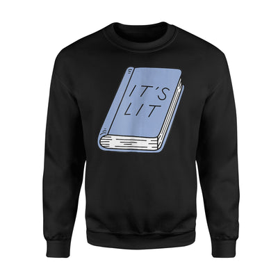 It's Lit Book Lovers Sweatshirt