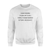 I Never Dreamed To Be A Perfect Freakin' Husband Sweatshirt