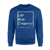 Christian Mom - Wife Mom Conqueror - Romans 837 Sweatshirt