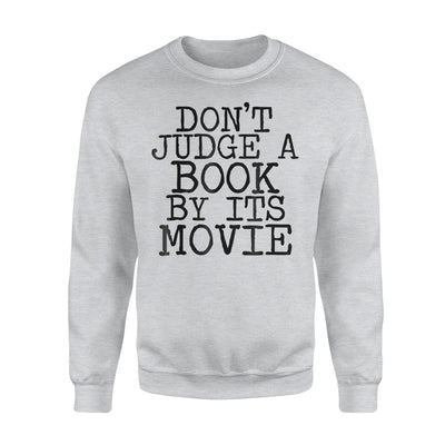 Don't Judge A Book By It's Movie Funny Book Sweatshirt