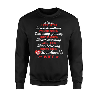 I'm Support Giving Husband Loving Roughnecks Wife Sweatshirt