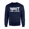 Geology Gift Geologist Humor Pun Joke Sweatshirt