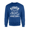 I Have The Best Wife In The World Crazy And Scares Me Sweatshirt