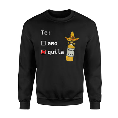 Funny Tequila Amo Joke Sweatshirt