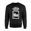 Chemistry Gift Fun Sodium Joke Na Geek Science Sweatshirt