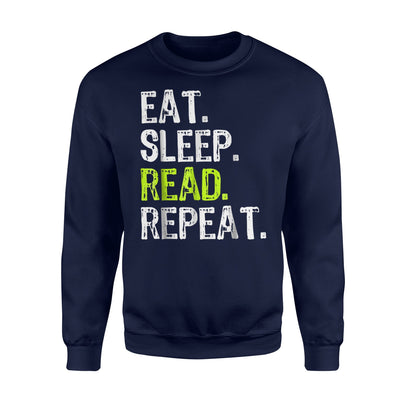 Eat Sleep Read Repeat Reading Books Sweatshirt