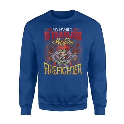 Funny Firefighter Men My Son Is A Brave Firefighter Sweatshirt