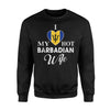 I Love My Hot Barbadian Wife Barbados Sweatshirt