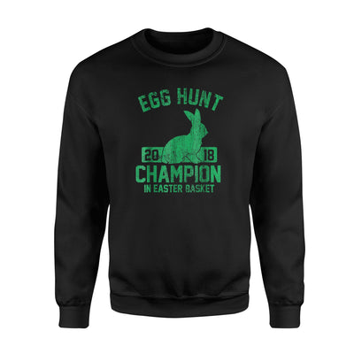 Easter Egg Hunt Champion   Funny  For Men  Women  Fleece Sweatshirt