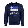 Greece Alcohol Team Drinking Team Gift Sweatshirt