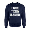 Future Trophy Husband Vintage Sweatshirt