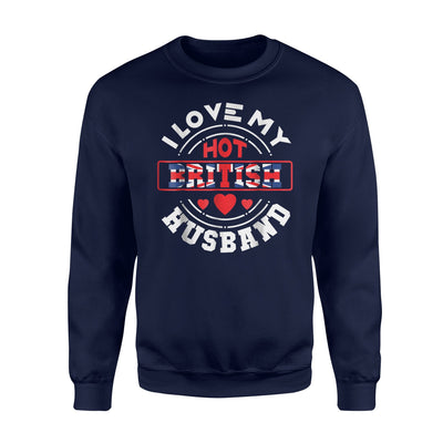 I Love My Hot British Husband Union Jack Sweatshirt