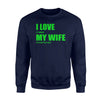 I Love It When My Wife Let's Me Play Golf Men's Sweatshirt