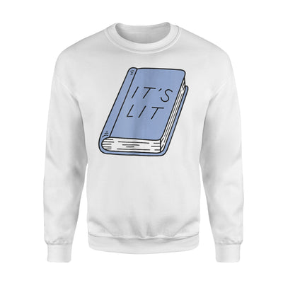 It's Lit Book Lovers Sweatshirt