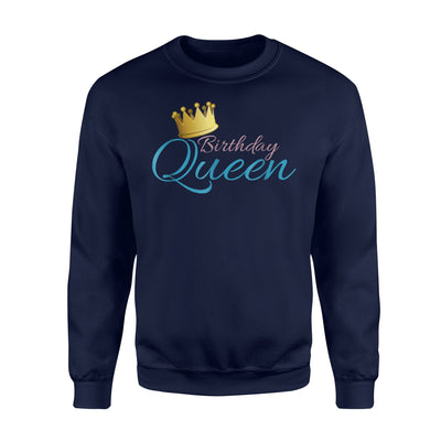 Birthday Queen Fun Party Gift Idea For Girl Mom Wife Sweatshirt