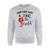 Christmas Ho Ho Pour The Merlot  Wine Sweatshirt