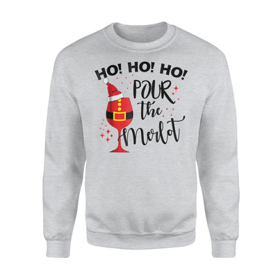 Christmas Ho Ho Pour The Merlot  Wine Sweatshirt