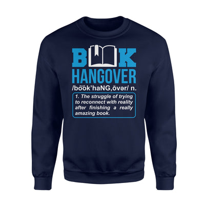 Funny Funny Book Hangover For Readers Sweatshirt